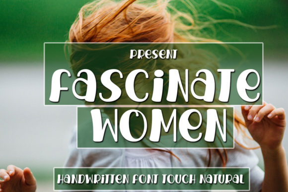 Fascinate Women Font: A Playful Typeface for Editorial Design