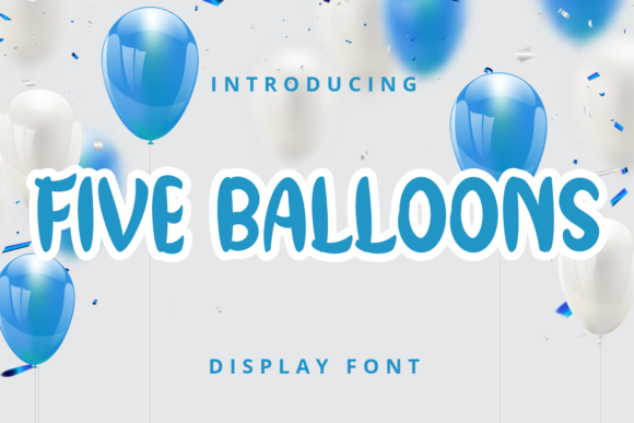 Five Balloons Font for Editorial Design