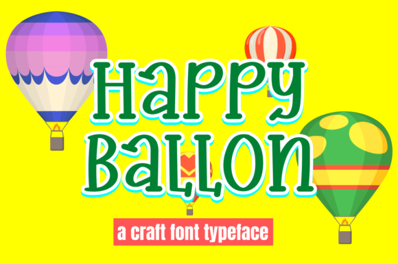 Happy Ballon Font: A Playful Typeface for Editorial Design