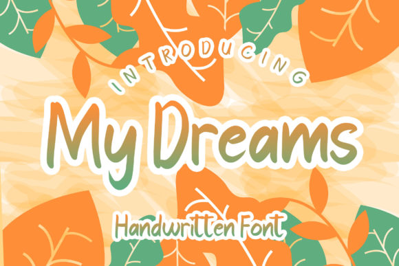 My Dreams Font: A Display Typeface That Elevates Campaign Design