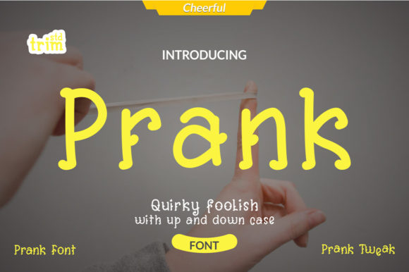 Prank Font: A Quirky Typeface for Creative Publishing