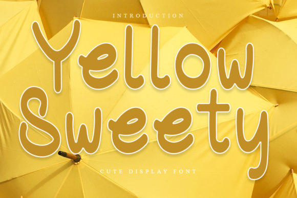 Yellow Sweety: A Display Font That Brightens Your Brand